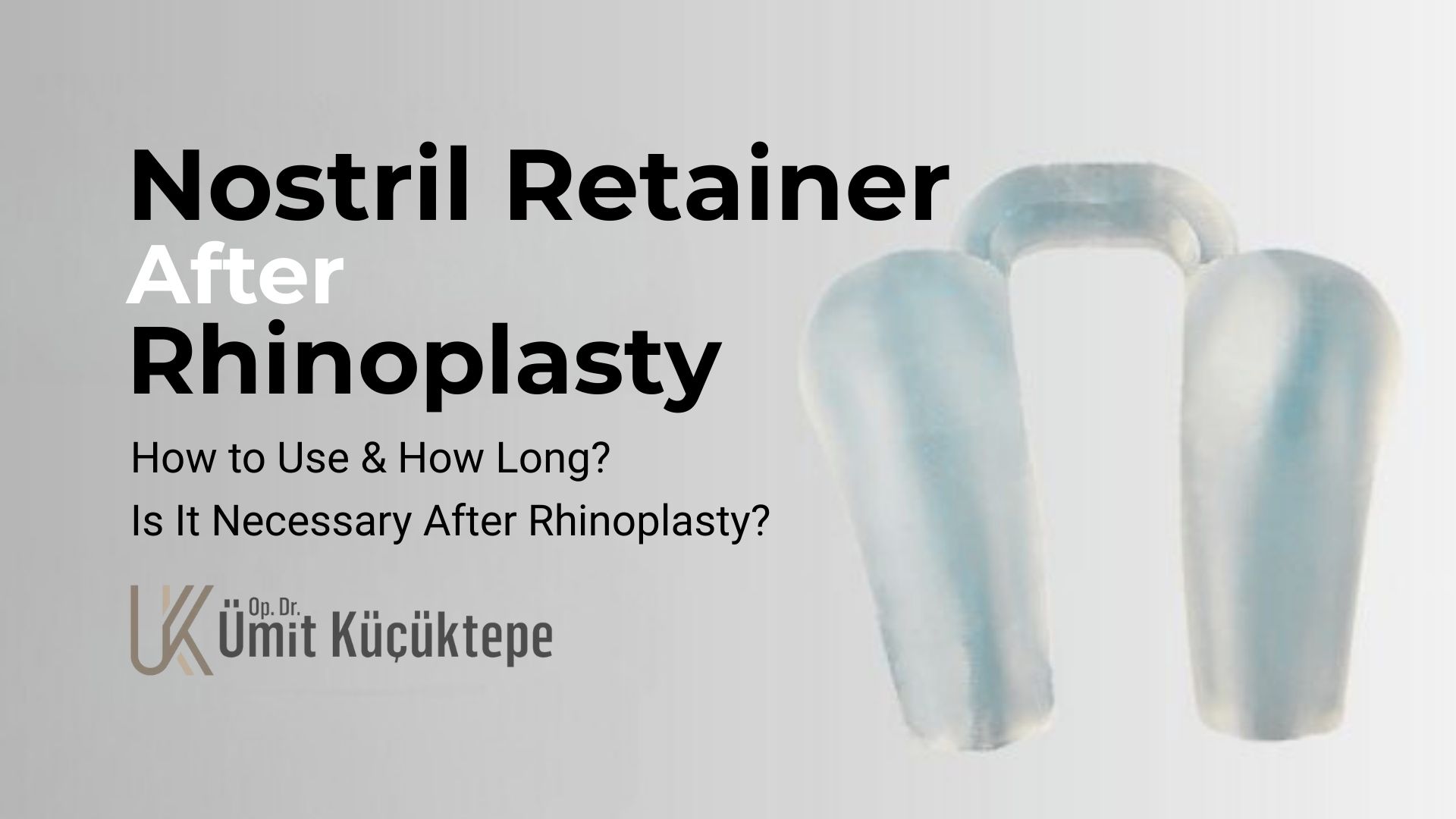 Nostril Retainer after Rhinoplasty